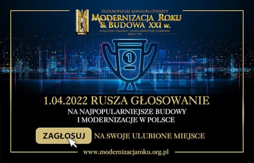 Zdjęcie z artykułu Głosowanie internetowe Ogólnopolskiego Konkursu "Modernizacja Roku & Budowa XXI w."